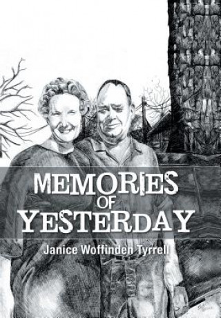 Kniha Memories of Yesterday Janice Woffinden Tyrrell