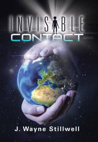 Knjiga Invisible Contact J. Wayne Stillwell