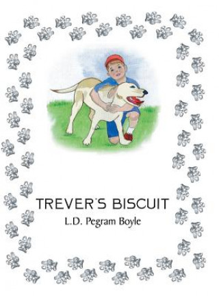 Книга Trever's Biscuit L. D. Pegram Boyle