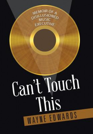 Книга Can't Touch This Wayne Edwards