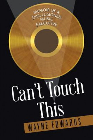 Книга Can't Touch This Wayne Edwards