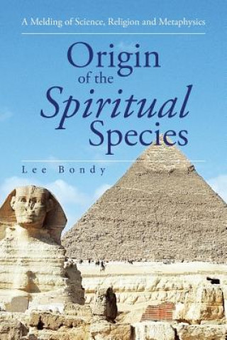 Książka Origin of the Spiritual Species Lee Bondy