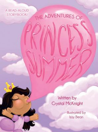 Könyv Adventures of Princess Summer Crystal McKnight