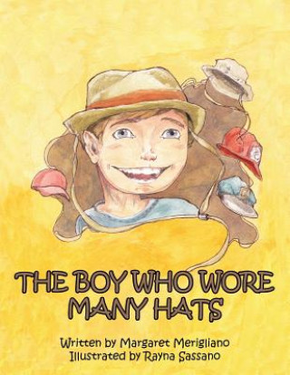 Kniha Boy Who Wore Many Hats Margaret Merigliano