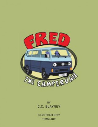 Knjiga Fred the Campervan C. C. Blayney