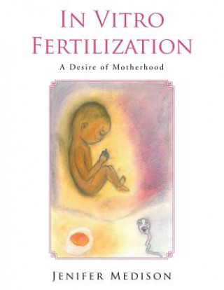 Kniha In Vitro Fertilization Jenifer Medison