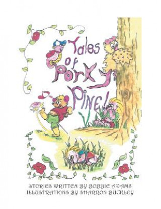 Livre Tales of Porky Pine Bobbie Adams