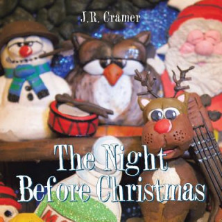 Kniha Night Before Christmas J. R. Cramer