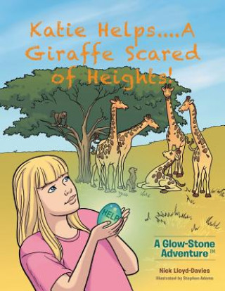 Carte Katie Helps....A Giraffe Scared of Heights! Nick Lloyd-Davies