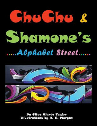Könyv CHU CHU & SHAMONE'S Alphabet Street Clive Alando Taylor