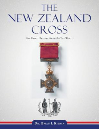 Kniha New Zealand Cross Dr Brian L. Kieran