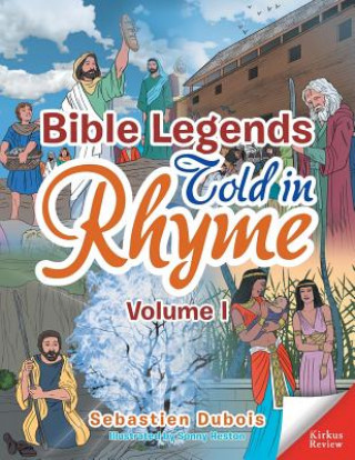 Kniha Bible Legends Told in Rhyme Sebastien Dubois