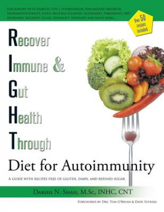 Книга RIGHT Diet for Autoimmunity Darshi N. Shah