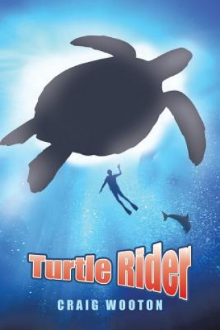 Kniha Turtle Rider Craig Wooton