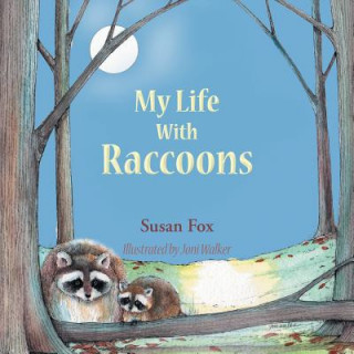 Könyv My Life With Raccoons Susan Fox