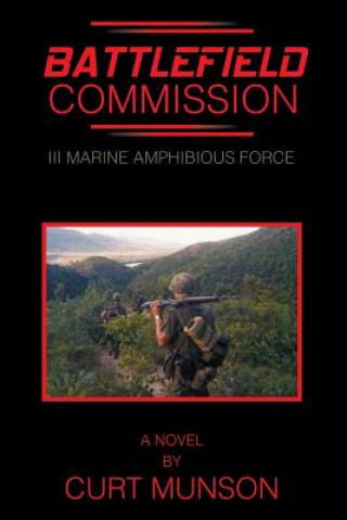 Libro Battlefield Commission Curt Munson