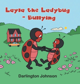 Carte Layla the Ladybug - Bullying Darlington Johnson