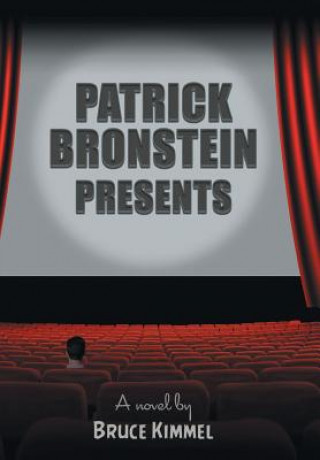 Książka Patrick Bronstein Presents Bruce Kimmel