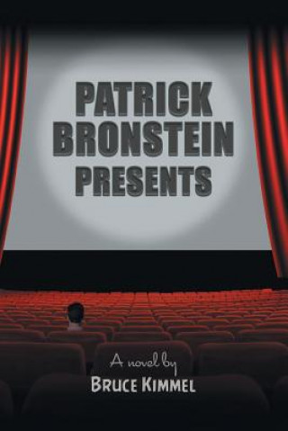 Buch Patrick Bronstein Presents Bruce Kimmel