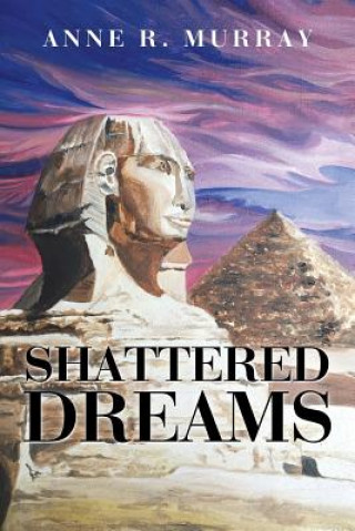 Buch Shattered Dreams Anne R. Murray