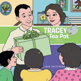 Könyv Tracey Tea Pot Linda Patterson