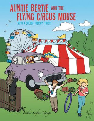 Book Auntie Bertie and the Flying Circus Mouse Esther Loftus Gough