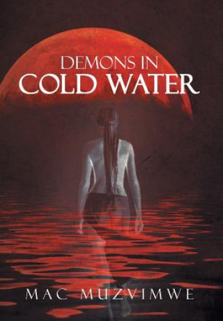 Kniha Demons in Cold Water Mac Muzvimwe