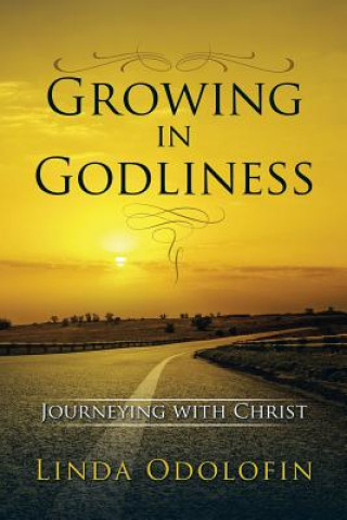 Книга Growing in Godliness Linda Odolofin