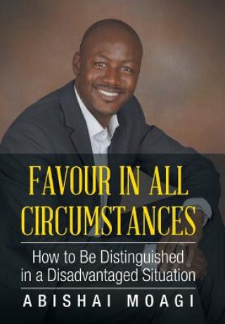 Libro Favour in All Circumstances Abishai Moagi