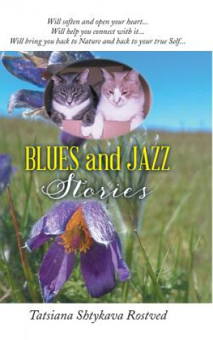 Carte BLUES and JAZZ STORIES Tatsiana Shtykava Rostved