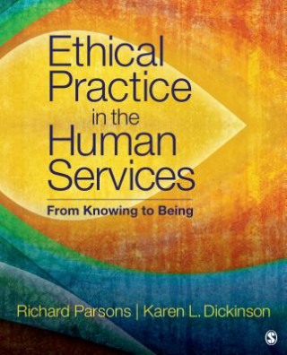 Kniha Ethical Practice in the Human Services Richard D. Parsons