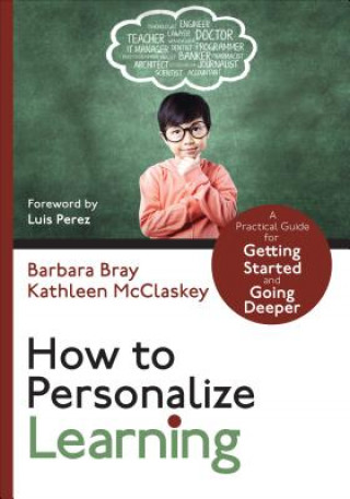Knjiga How to Personalize Learning Barbara A. Bray