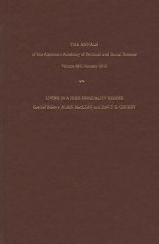 Kniha The Annals of the American Academy of Political and Social Science: Living in a High Inequality Regime David B. Grusky