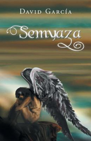 Könyv Semyaza David Garcia