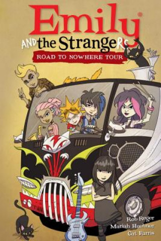 Carte Emily And The Strangers Volume 3: Road To Nowhere Rob Reger