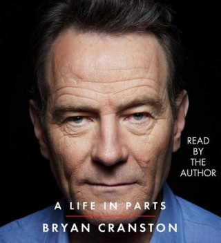 Audio A Life in Parts Bryan Cranston