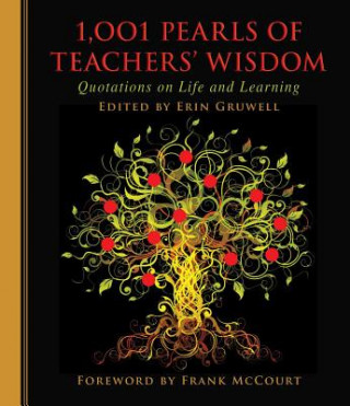 Książka 1,001 Pearls of Teachers' Wisdom: Quotations on Life and Learning Erin Gruwell