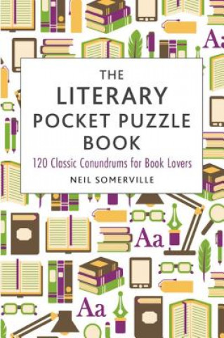 Книга The Literary Pocket Puzzle Book: 120 Classic Conundrums for Book Lovers Neil Somerville