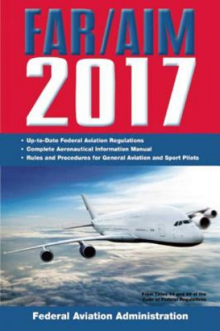 Könyv Far/Aim 2017 Federal Aviation Administration (FAA)