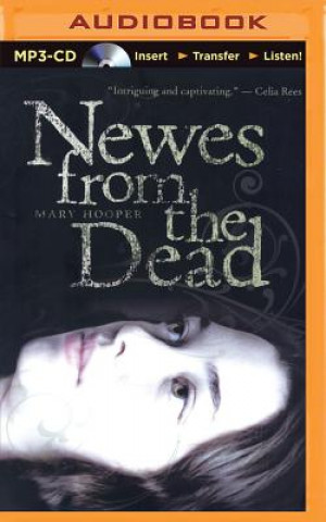 Digital Newes from the Dead Mary Hooper