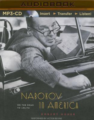 Digital Nabokov in America: On the Road to Lolita Robert Roper