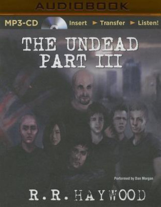 Digital The Undead: Part 3 R. R. Haywood