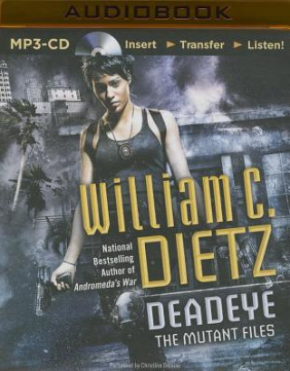 Digital Deadeye William C. Dietz