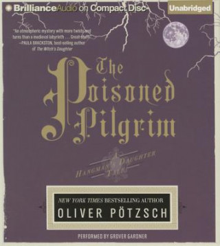 Аудио The Poisoned Pilgrim Oliver Potzsch