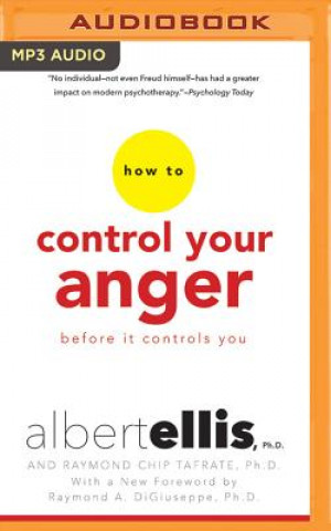 Digital How to Control Your Anger Before It Controls You Albert Ellis