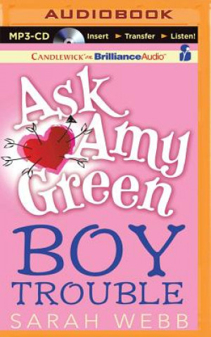 Digital Ask Amy Green: Boy Trouble Sarah Webb