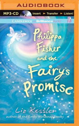 Digital Philippa Fisher and the Fairy's Promise Liz Kessler