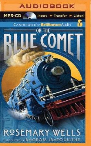 Digital On the Blue Comet Rosemary Wells