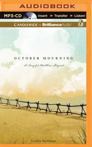 Digital October Mourning: A Song for Matthew Shepard Leslea Newman
