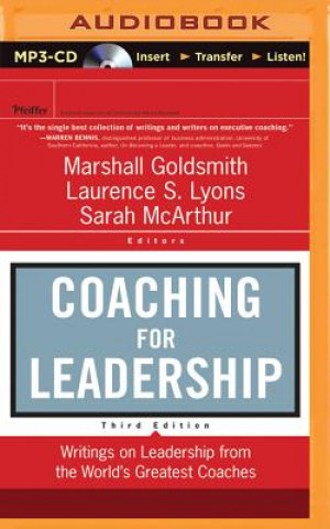 Digital Coaching for Leadership: Writings on Leadership from the World's Greatest Coaches Marshall Goldsmith